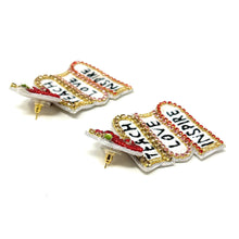 Load image into Gallery viewer, custom beaded Earrings, jeweled Earrings, Teach love inspire Beaded Earrings, teacher earrings, teacher jeweled earrings, handmade earrings, custom earrings, bejeweled accessories, teacher jewelry accessories, teacher appreciation gift , custom earrings, teacher gifts, birthday gifts, bohemian earrings, luxurious handmade accessories, party earrings, teacher appreciation week gifts, teaching earrings, rhinestone earrings, embellished earrings, party earrings, statement earrings, best selling items