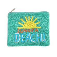 Load image into Gallery viewer, Teal pouch with embroidered sun and 'Sun of a Beach!' text on a white background