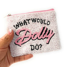 Load image into Gallery viewer, What Would Dolly Do?, Dolly Parton Coin Purse, Beaded Coin Pouch, Beaded Coin Purse, Coin Purse, Best Friend Gift, Country Music Lover Purse, beaded coin purse, coin pouch, coin purse, best friend gifts, birthday gifts, boho pouch, gift card pouch, best selling items, party favor gifts, In Dolly We Trust, cowgirl gifts, country music gift, Dolly Parton fan, Country music lover gifts, cowgirl gifts, Dolly Parton gift