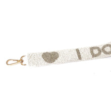 Load image into Gallery viewer, Beaded Purse Strap, Bride Purse Strap, beaded purse strap, beaded strap, Crossbody Purse Strap, Beaded Bag Strap, Bride Bridal Shower Gift , Beaded Straps, Shoulder Bag Strap, bag strap, birthday gift for her, best friend gift, camera strap, purse strap, handbag strap, bridal shower gift, engagement gift, bride purse strap, bride to be gift, gifts for bride, bachelorette gift, bachelorette gift ideas, bridal shower gift ideas, I Do strap