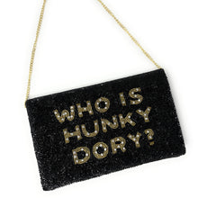 Load image into Gallery viewer, Large WHO IS HUNKY DORY Purse Pouch, Large RHOBH Beaded Purse, RHOBH gifts, Bravo Black clutch purse, Hunky Dory Pouches, Real Housewives Gift, beaded pouch zipper, Girl trip gifts, beaded coin purse, birthday gifts, gifts for her, batch gifts, Housewives of Beverly Hills accessories, best friend gifts, The real housewives of Beverly Hills purse, girlfriend gift, Bravo fans gift, best friend birthday gift, Bachelorette gifts, Bachelorette party favors, Black gold purse, Sutton, Bravo bachelorette, best sell