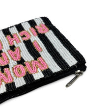Load image into Gallery viewer, A black and white striped beaded zippered pouch with pink and gold lettering that reads 'MOM, I AM A RICH MAN' on a plain white background.