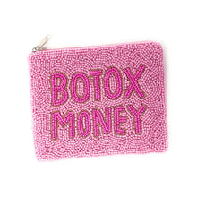 Load image into Gallery viewer, Pink beaded pouch with 'Botox Money' text on a white background