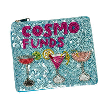 Load image into Gallery viewer, Fun hand-beaded zipper pouch with cocktail motifs and bold “Cosmo Funds” lettering, perfect for coins or small essentials.