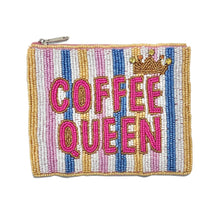 Load image into Gallery viewer, A rectangular beaded coin purse with a silver zipper, featuring the words 'COFFEE QUEEN' in pink beads with gold outlines, a gold crown motif, and vertical stripes in pink, blue, white, and gold.