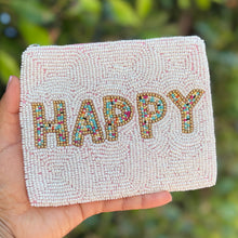 Load image into Gallery viewer, White beaded pouch with colorful “Happy” lettering and zipper closure