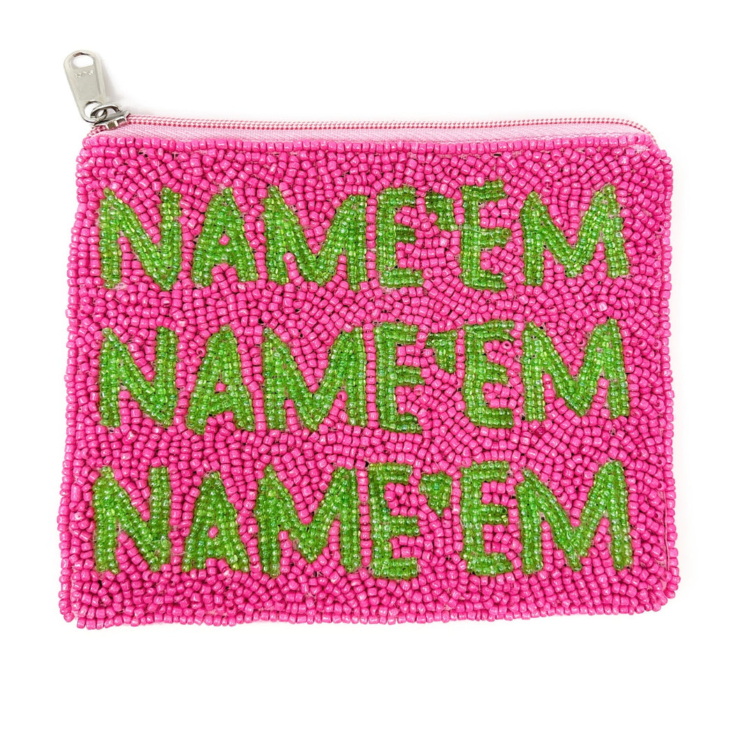 NAME’EM Purse Pouch, Beaded Purse, RHOBH gifts, tween girl gifts, Pouches, Real Housewives Gift, beaded pouch zipper, Girl trip gifts, beaded coin purse, gifs for her, birthday gifts, cute pouches, batch gifts, boho pouch, Housewives of Beverly Hills accessories, best friend gifts, Name em pouch, girlfriend gift, miscellaneous gifts, best friend birthday gift, gift card bag, Bachelorette gifts, Bachelorette party favors, Pink pouch, Sutton, Bravo bachelorette, best selling items, zipper wallet pouch 