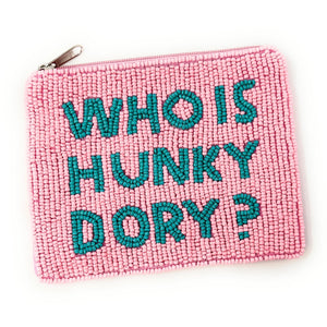 WHO IS HUNKY DORY Purse Pouch, Beaded Purse, RHOBH gifts, tween girl gifts, Pouches, Real Housewives Gift, beaded pouch zipper, Girl trip gifts, beaded coin purse, birthday gifts, gifts for her, batch gifts, Housewives of Beverly Hills accessories, best friend gifts, The real housewives of Beverly Hills purse, girlfriend gift, miscellaneous gifts, best friend birthday gift, Bachelorette gifts, Bachelorette party favors, Pink pouch, Sutton, Bravo bachelorette, best selling items, zipper wallet pouch 