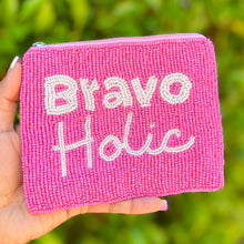 Load image into Gallery viewer, Bravoholic Purse Pouch, Beaded Purse, bravo gifts, Pouches, Real Housewives Gift, beaded pouch zipper, Girls trip gifts, beaded coin purse, gifs for her, birthday gifts, bravo fan gifts, cute pouches, batch gifts, boho pouch, bravo fan accessories, best friend gifts, Bravo holic pouch, girlfriend gift, miscellaneous gifts, best friend birthday gift, gift card bag, Bachelorette gifts, Bachelorette party favors, Bravo bachelorette, best selling items, zipper wallet pouch 