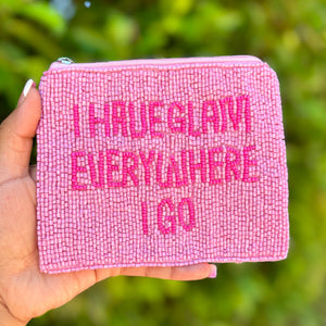 I have a Glam everywhere I go Purse Pouch, Beaded Purse, RHOSLC gifts, Pouches, Real Housewives Gift, beaded pouch zipper, Girls trip gifts, beaded coin purse, gifs for her, birthday gifts, cute pouches, batch gifts, boho pouch, the real housewives of Salt Lake City accessories, best friend gifts, Meredith quote, girlfriend gift, miscellaneous gifts, best friend birthday gift, gift card bag, Bachelorette gifts, Bachelorette party favors, Bravo bachelorette, best selling items, zipper wallet pouch, Lisa