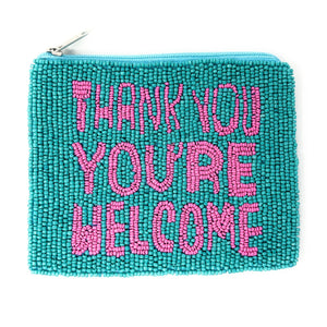 thank you, you’re welcome Purse Pouch, Beaded Purse, RHOBH gifts, Pouches, Real Housewives Gift, beaded pouch zipper, Girls trip gifts, beaded coin purse, gifs for her, birthday gifts, cute pouches, batch gifts, boho pouch, Housewives of Beverly Hills County accessories, best friend gifts,  Whoop it up pouch, girlfriend gift, miscellaneous gifts, best friend birthday gift, gift card bag, Bachelorette gifts, Bachelorette party favors, Pink pouch, Bravo bachelorette, best selling items, zipper wallet pouch 