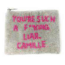 Load image into Gallery viewer, You’re a fucking liar Camille Purse Pouch, Beaded Purse, RHOBH gifts, tween girl gifts, Real Housewives Gift, beaded pouch zipper, Girl trip gifts, beaded coin purse, birthday gifts, gifts for her, batch gifts, boho pouch, Housewives of Beverly Hills accessories, best friend gifts, The real housewives of Beverly Hills pouch, girlfriend gift, miscellaneous gifts, best friend birthday gift, Bachelorette gifts, Bachelorette party favors, Sutton, Bravo bachelorette, best selling items, zipper wallet pouch 