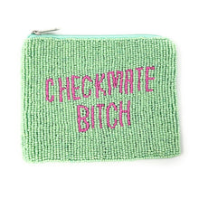 Load image into Gallery viewer, Checkmate bitch Purse Pouch, Beaded Purse, RHOBH gifts, Pouches, Real Housewives Gift, beaded pouch zipper, Girls trip gifts, beaded coin purse, gifs for her, birthday gifts, cute pouches, batch gifts, boho pouch, Housewives of Beverly Hills County accessories, best friend gifts, Lisa Vanderpump quote, girlfriend gift, miscellaneous gifts, best friend birthday gift, gift card bag, Bachelorette gifts, Bachelorette party favors, Bravo bachelorette, best selling items, zipper wallet pouch 