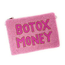 Load image into Gallery viewer, A pink beaded zip pouch with the words 'BOTOX MONEY' embroidered in bright pink letters outlined in gold, shown on a plain white background.