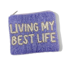 Load image into Gallery viewer, Lavender beaded coin pouch with “Living My Best Life” statement design