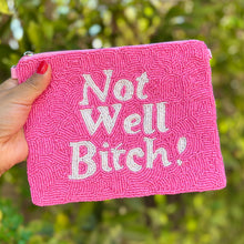 Load image into Gallery viewer, Not well bitch large Purse Pouch, Beaded Large Purse, RHONY gifts, Pouches, Real Housewives of New York Gift, beaded pouch zipper, Girls trip gifts, beaded coin purse, pink beaded pouch, birthday gifts, cute pouches, batch gifts, boho pouch, the real housewives of New York accessories, best friend gifts, Not well bitch, girlfriend gift, miscellaneous gifts, best friend birthday gift, gift card bag, Bachelorette gifts, Bachelorette party favors, Bravo bachelorette, best selling items
