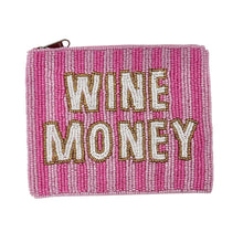 Load image into Gallery viewer, Fun pink beaded zipper pouch featuring “Wine Money” wording in white and gold accents.