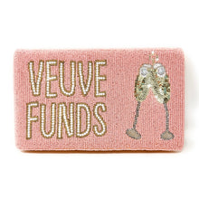Load image into Gallery viewer, Pink beaded clutch featuring “Veuve Funds” wording with champagne glass embellishment for a fun girls’ night statement accessory.