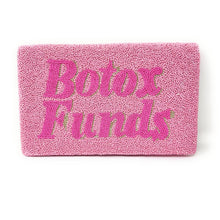 Load image into Gallery viewer, Pink clutch bag with 'Botox Funds' text design