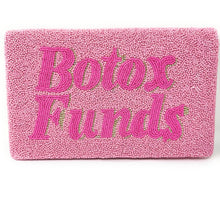 Load image into Gallery viewer, Stylish pouch with playful 'Botox Funds' lettering