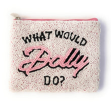 Load image into Gallery viewer, What Would Dolly Do?, Dolly Parton Coin Purse, Beaded Coin Pouch, Beaded Coin Purse, Coin Purse, Best Friend Gift, Country Music Lover Purse, beaded coin purse, coin pouch, coin purse, best friend gifts, birthday gifts, boho pouch, gift card pouch, best selling items, party favor gifts, In Dolly We Trust, cowgirl gifts, country music gift, Dolly Parton fan, Country music lover gifts, cowgirl gifts, Dolly Parton gift
